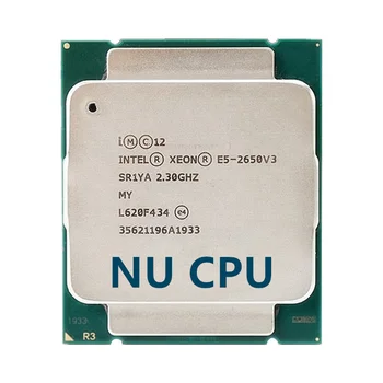 Intel Xeon E5 2650 V3 Procesor SR1YA 2.3 Ghz 10 Core 105W Socket LGA 2011-3 CPU E5 2650V3 CPU